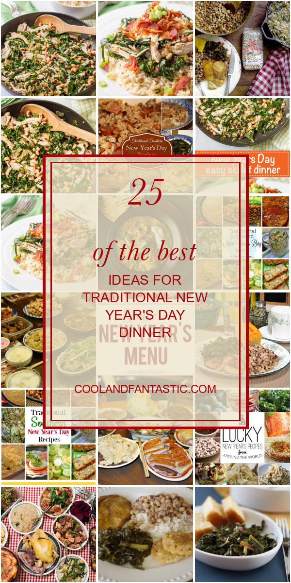 25 Of the Best Ideas for Traditional New Year's Day Dinner - Home ...